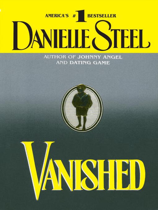 Title details for Vanished by Danielle Steel - Wait list